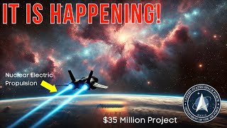 Nuclear Electric Propulsion How the US Space Force is Revolutionizing Space Travel [upl. by Sherwynd]