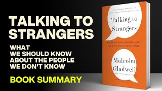 Talking to Strangers What We Should Know about the People We Dont Know  Audiobook Summary [upl. by Card]