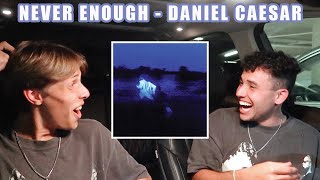 ALBUM OF THE YEAR  DANIEL CAESAR quotNEVER ENOUGHquot ALBUM REACTION [upl. by Odrareg]