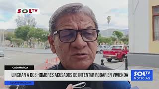 Cajamarca linchan a dos hombres acusados de intentar robar en vivienda [upl. by Kenzi]