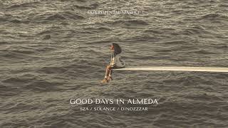 SZA Solange  Good Days In Almeda EXPERIMENTAL MASHUP [upl. by Dredi]