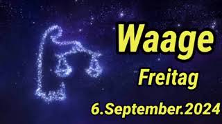 horoskop Waage Freitag 6 September 2024 [upl. by Nosae86]