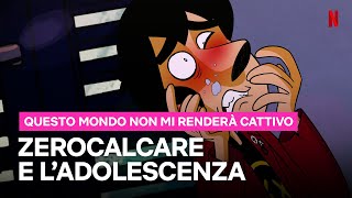 ZEROCALCARE e i DRAMMI delladolescenza in QUESTO MONDO NON MI RENDERÀ CATTIVO  Netflix Italia [upl. by Annaoy]