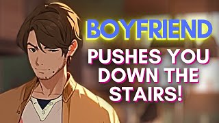 Boyfriend Pushes You Down The Stairs and REGRETS IT ASMR Boyfriend M4FM4A [upl. by Anaahs]