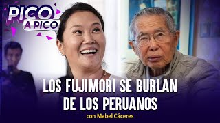 Los Fujimori se burlan de los peruanos  Pico a Pico con Mabel Cáceres [upl. by Euqinna]