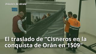 quotCisneros en la conquista de Orán en 1509quot expuesto temporalmente en el monasterio de San Bernardo [upl. by Rolyab]