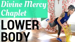 Divine Mercy Chaplet 10 Minute Lower Body Workout [upl. by Aivonas]