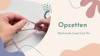 Steken Opzetten  Breien Tutorial  Backwards Loop Cast On [upl. by Heddi]