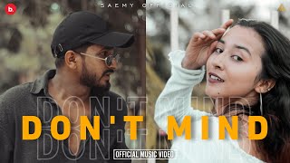 SAEMY  DONT MIND  DJ APPLE amp GOMZY  OFFICIAL MUSIC VIDEO [upl. by Nnad]