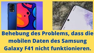 Behebung des Problems mit den mobilen Daten des Samsung Galaxy F41 [upl. by Hanala]