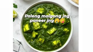 Palak Paneer recipe 👌👍🤤 Paleng maigoing jng paneer jng Songnai🥰 [upl. by Ahsenev]