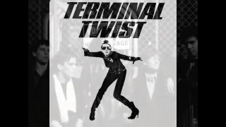 Terminal Twist  King Dick live [upl. by Drofxer]