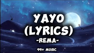 Rema  YAYO Lyrics heisrema [upl. by Monarski246]