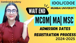 MCOM MA MSC Admission IDOL Mumbai university 2024 Admission dates Registration processidol [upl. by Akinahs]