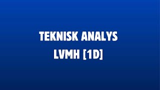 Teknisk analys  Lvmh [upl. by Aihsei178]