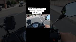 Arora Quantum 50 125cc scooter motor Şehir içi performansı [upl. by Stefania]