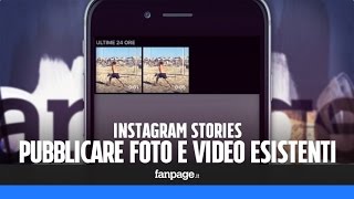 Instagram Stories pubblicare e modificare con i filtri foto e video esistenti in galleria [upl. by Eocsor]