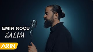 Emin Koçu  Zalım  Bir Hayale Daldım [upl. by Somar402]