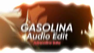 gasolina  daddy yankee edit audio [upl. by Efron]