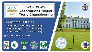 SemiFinals  Session 2  2023 WCF Association Croquet World Championship [upl. by Vasileior]