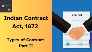 Indian Contract Act 1872  Types of Contract  Part 2  Part 2 of 4 [upl. by Mcfarland954]