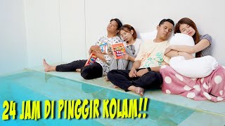 24 JAM DI PINGGIR KOLAM RENANG MALAMNYA KEDINGINAN [upl. by Fairfield]