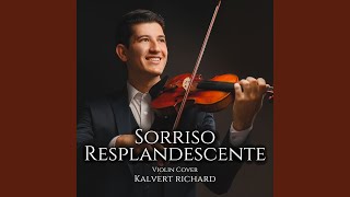 Sorriso Resplandecente Violin Cover [upl. by Melcher]