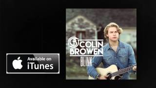 Colin Browen  Blink Official Audio [upl. by Lebiralc]