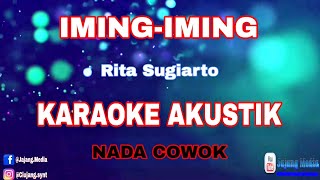 IMING IMING  Karaoke versi akustik  Rita Sugiarto Nada cowok [upl. by Cod946]