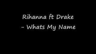 Rihanna ft Drake  Whats My Name Clean High Quality [upl. by Giwdul]