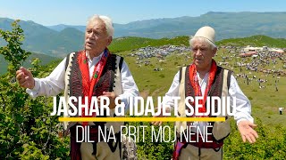 Jashar amp Idajet Sejdiu  Dil na prit moj nene Official Video [upl. by Eedyaj]