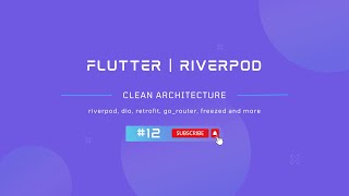 12 Flutter Clean Architecture With Riverpod  SignUp Service [upl. by Ekul]