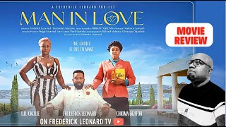 FREDERICK LEONARD MAN IN LOVE MOVIE REVIEW Uju Okoli  Chioma Okafor [upl. by Lauree748]