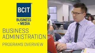 BCIT Business Administration  Overview of Programs [upl. by Enirhtac]