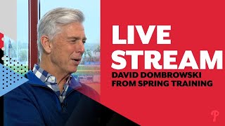 David Dombrowski live from Phillies Spring Training  Today at 2pm [upl. by Annirok]