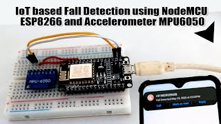 IoT based Fall Detection using NodeMCU ESP8266 and Accelerometer MPU6050 [upl. by Anilahs]