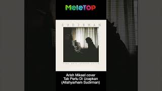 Shorts Tak perlu diucapkan Cover by Arish Mikael [upl. by Trahurn884]