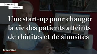 Une startup pour changer la vie des patients atteints de rhinites et de sinusites [upl. by Aissej]