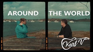 Karl V  Around The World Official Video [upl. by Ljoka]