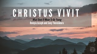 Christus Vivit  Episode 1 [upl. by Gnurt]