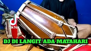 DJ DI LANGIT ADA MATAHARI Koplo Viral Tiktok COVER Kendang Rampak [upl. by Anaahs683]