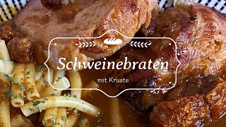 Schweinebraten mit Kruste und leckerer Brauner Sauce [upl. by Erdnassak]