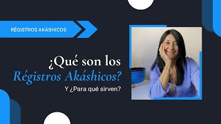 ¿Qué son los Registros Akáshicos y ¿Para Qué Sirven Todo lo Que Tienes Que Saber [upl. by Om]