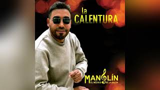 Manolín el Médico de la Salsa  La Calentura  Audio [upl. by Tuorah]