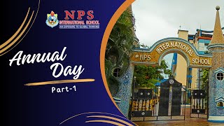 NPS International School Annual Day 2023  Highlights  Part 1 [upl. by Ahoufe553]