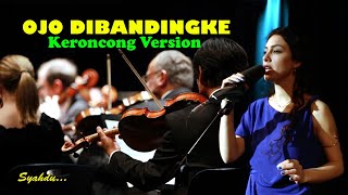 OJO DIBANDINGKE  ABAH LALA  Keroncong Version Cover [upl. by Dyanna]