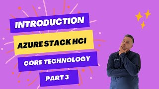 Master Azure Stack HCI Core Technology  Part 3 [upl. by Aerdnua826]