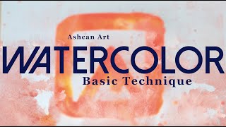 New Watercolor Basic Technique Course Learn Fundamental techniques amp Skills to make your own works [upl. by Omlesna]