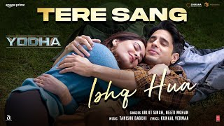 YODHA Tere Sang Ishq Hua Song Sidharth Malhotra Raashii KhannaArijit SinghNeetiTanishkKunaal [upl. by Ariamoy]