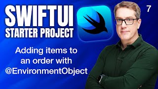 Adding items to an order with EnvironmentObject  SwiftUI Starter Project 714 [upl. by Levina533]